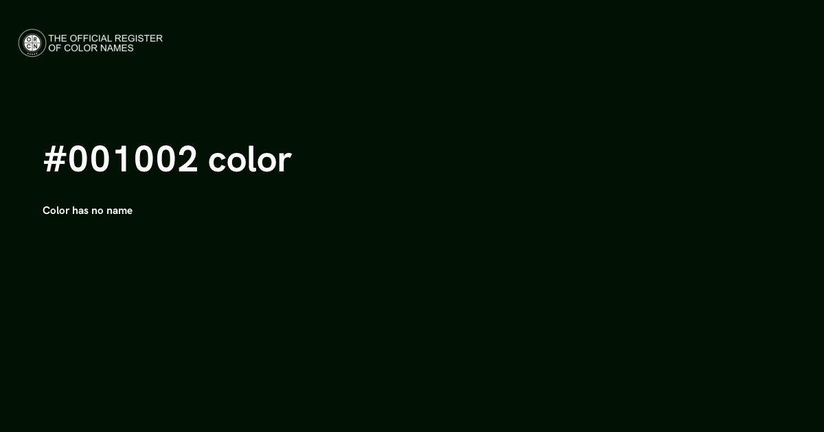 Color #001002 - The Official Register of Color Names