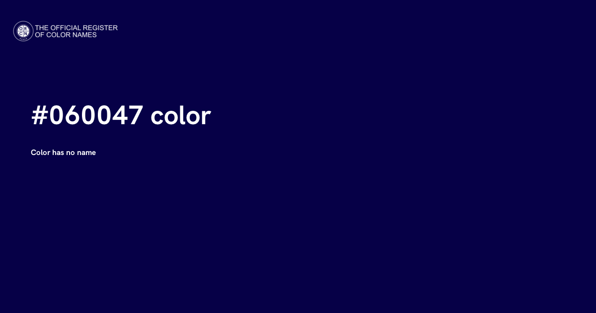 Color #060047 - The Official Register of Color Names