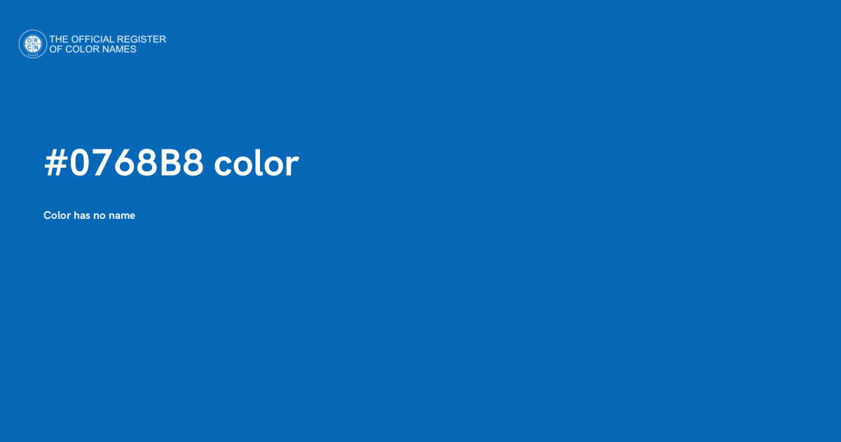 016768 Color Code Color #0768B8 - The Official Register of Color Names