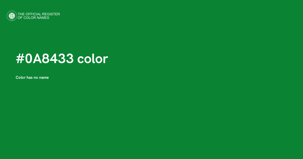 8133 Color Code Color #0A8433 - The Official Register of Color Names