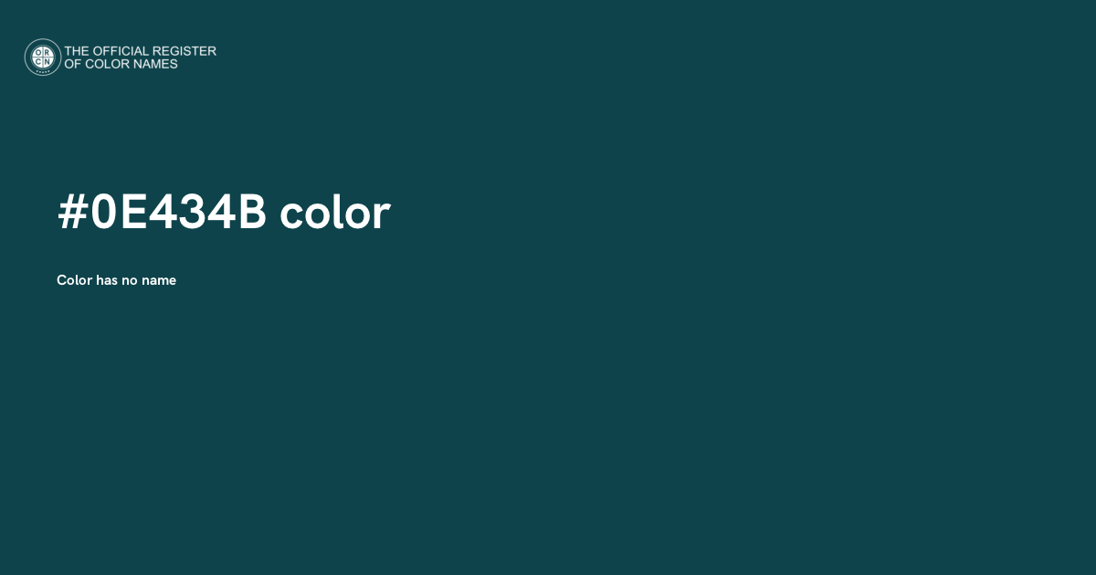 A44314 Color Code Color #0E434B - The Official Register of Color Names
