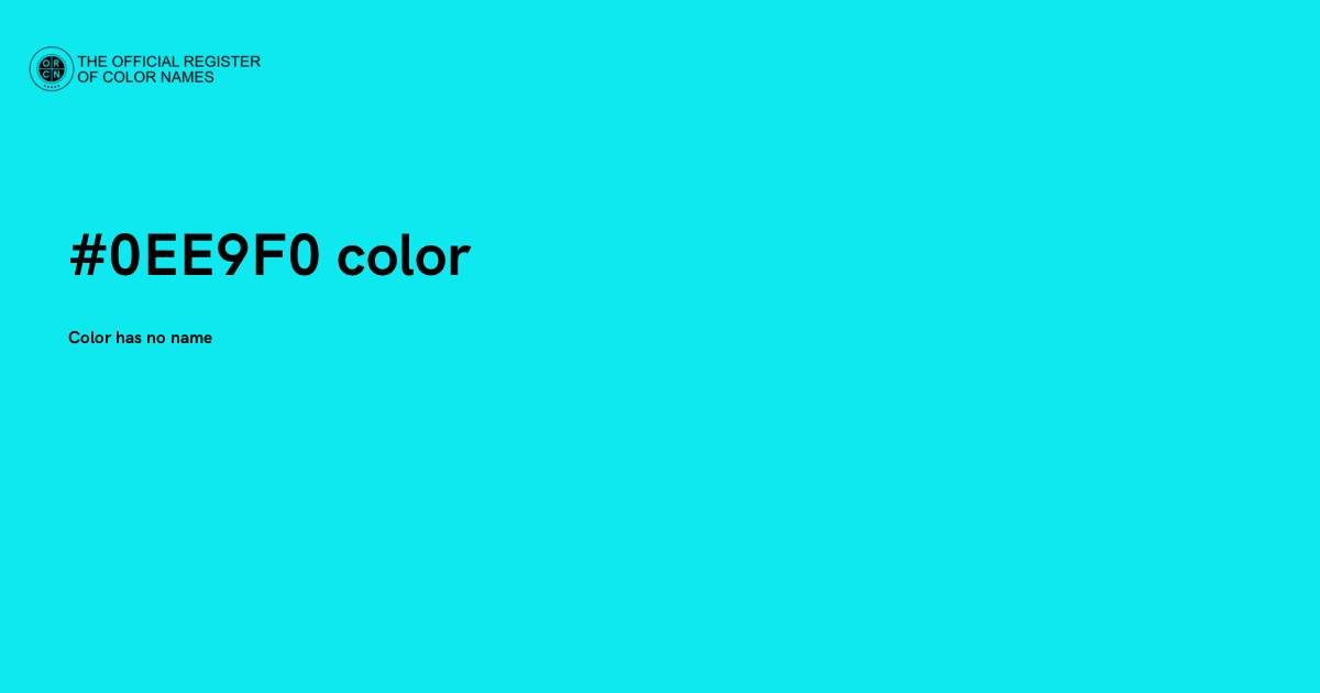 Color #0EE9F0 - The Official Register of Color Names