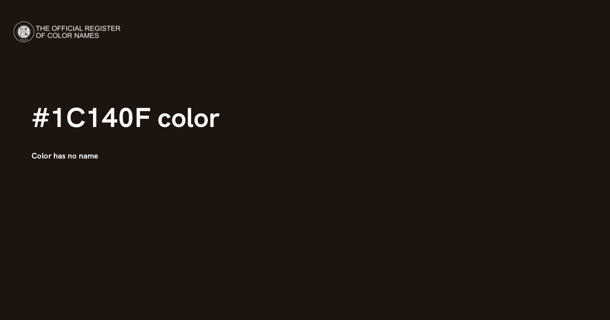 Color #1C140F - The Official Register of Color Names