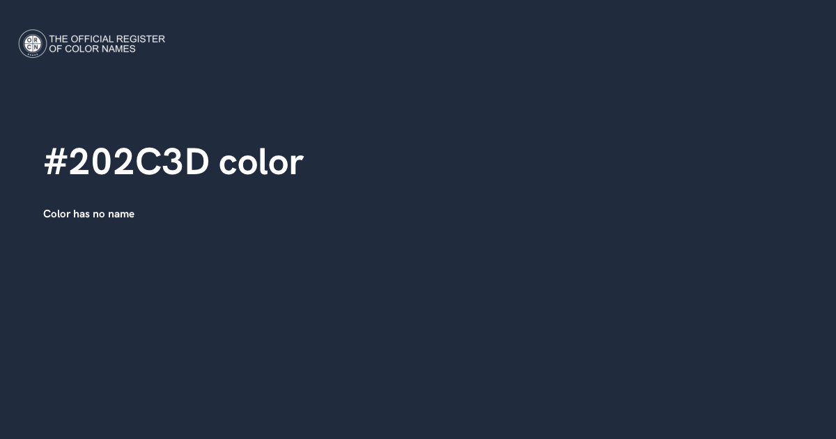 Colour Code 202 Color #202C3D - The Official Register of Color Names