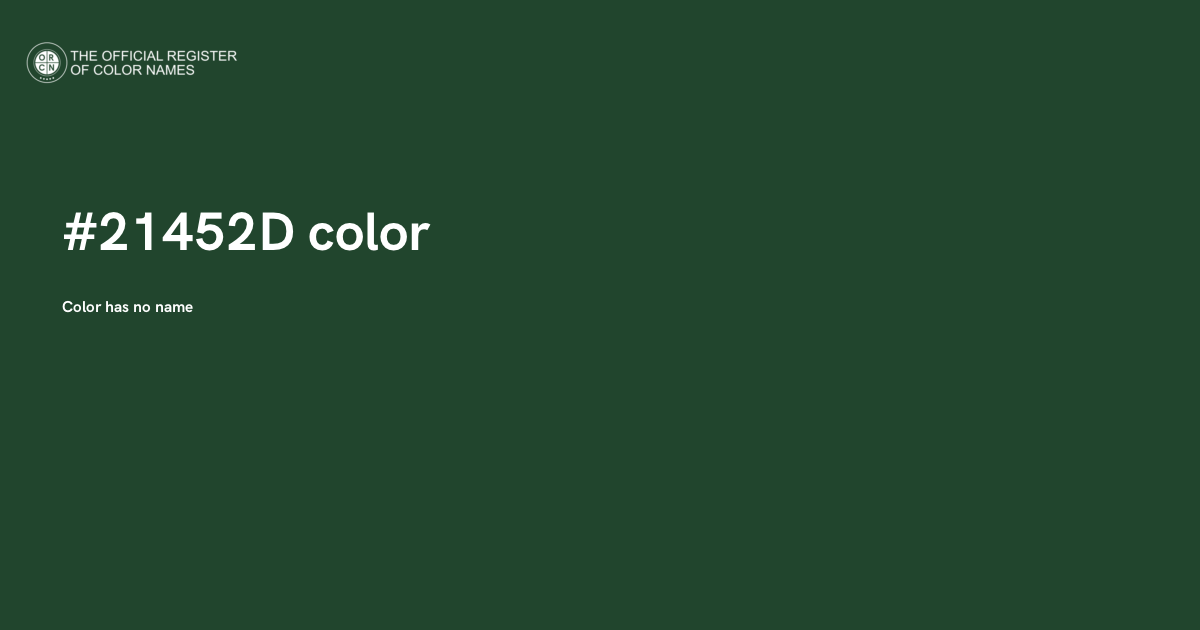 21102 Color Code Color #21452D - The Official Register of Color Names