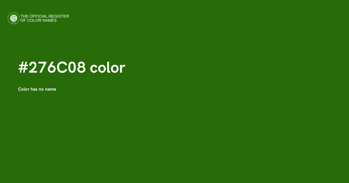 Color #276C08 - The Official Register of Color Names