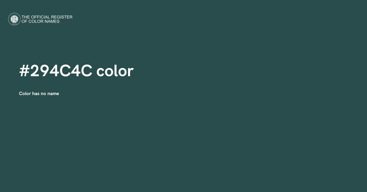 Color Code 404c Color #294C4C - The Official Register of Color Names