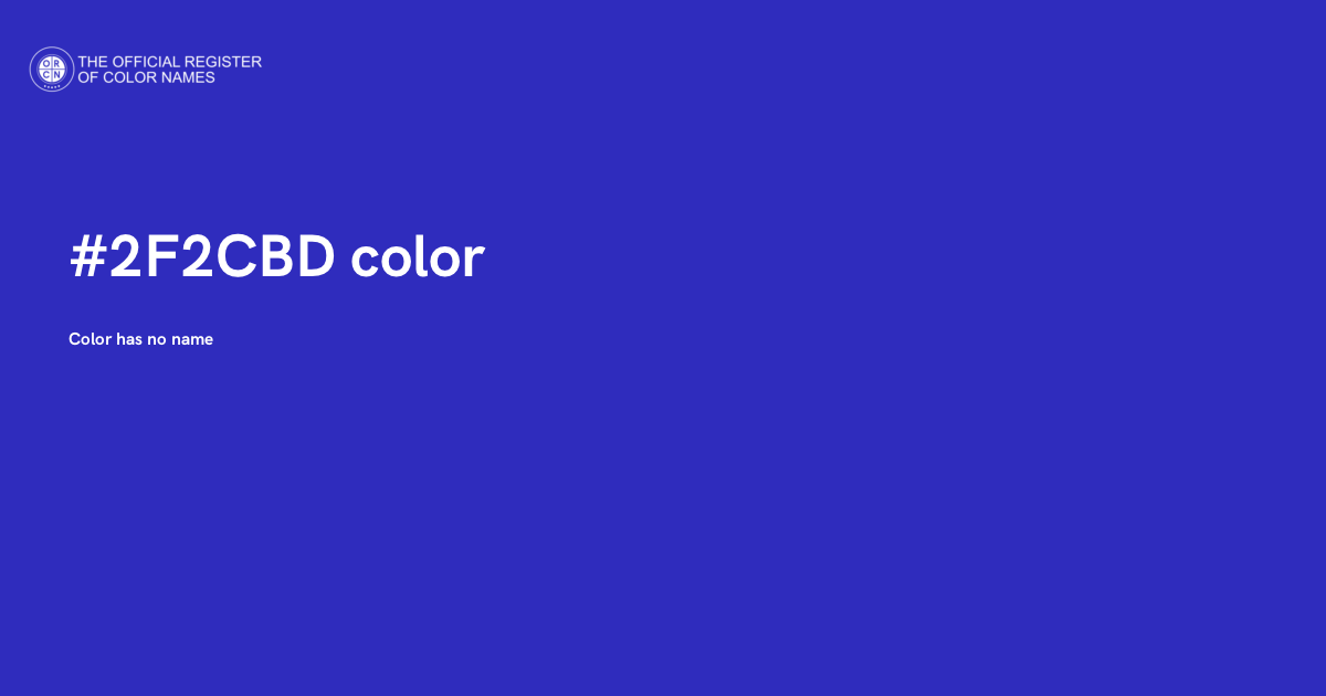 2b Color Code Color #2F2CBD - The Official Register of Color Names