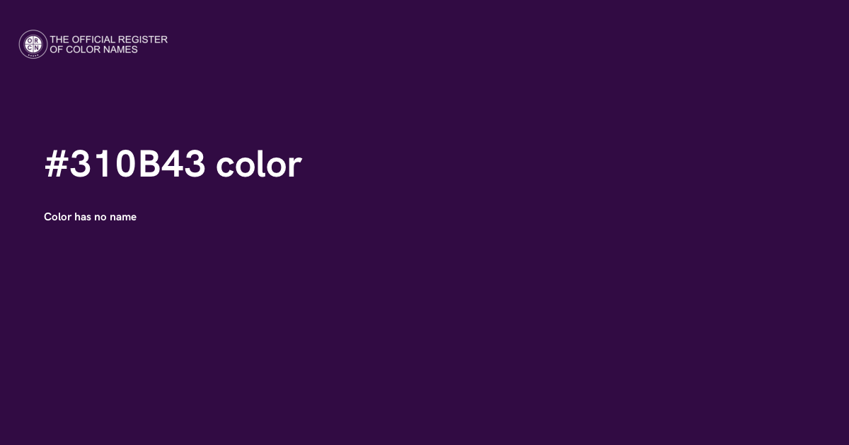 Color #310B43 - The Official Register of Color Names