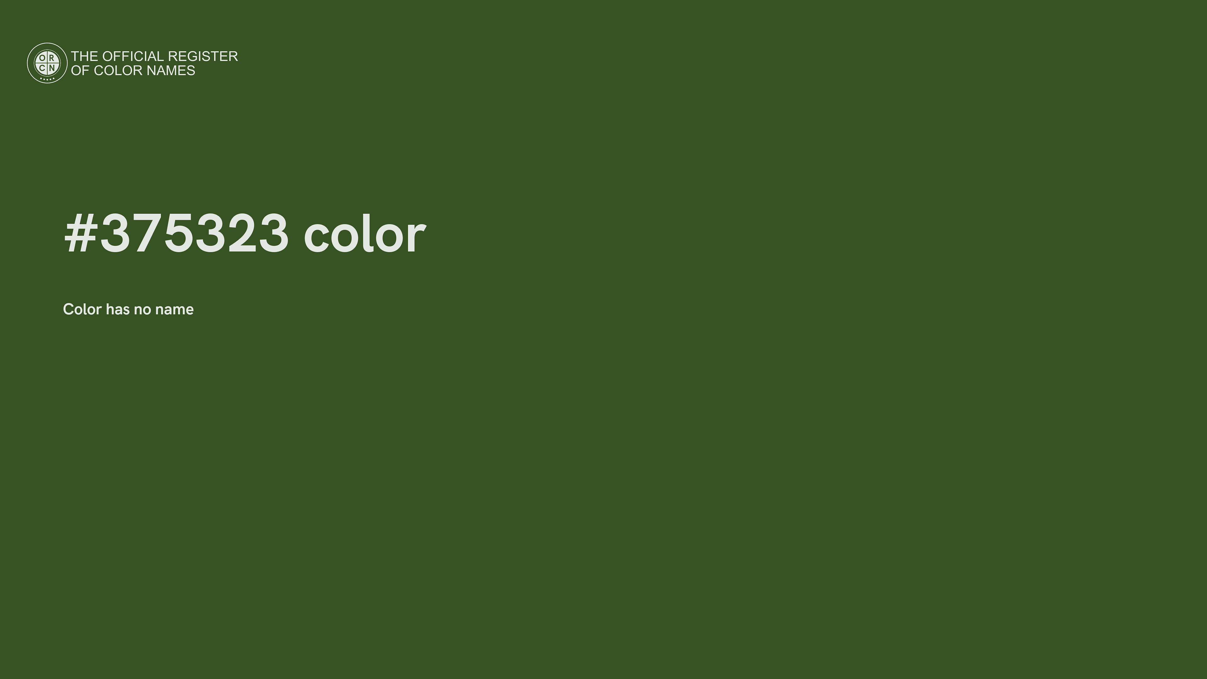 Color #375323 - The Official Register of Color Names