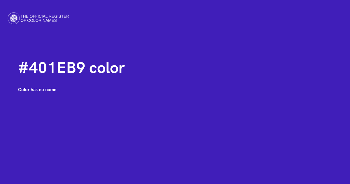 Eb Colour Code Color #401EB9 - The Official Register of Color Names