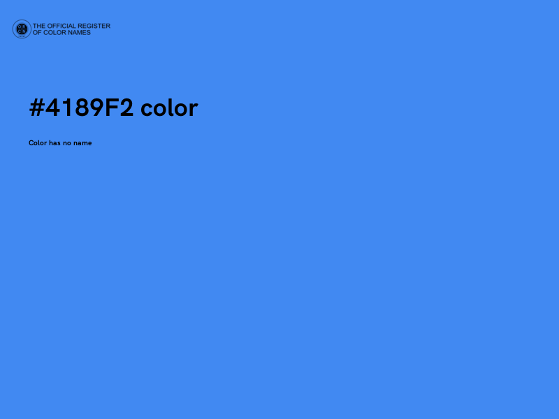 F4219 Color Code Color #4189F2 - The Official Register of Color Names