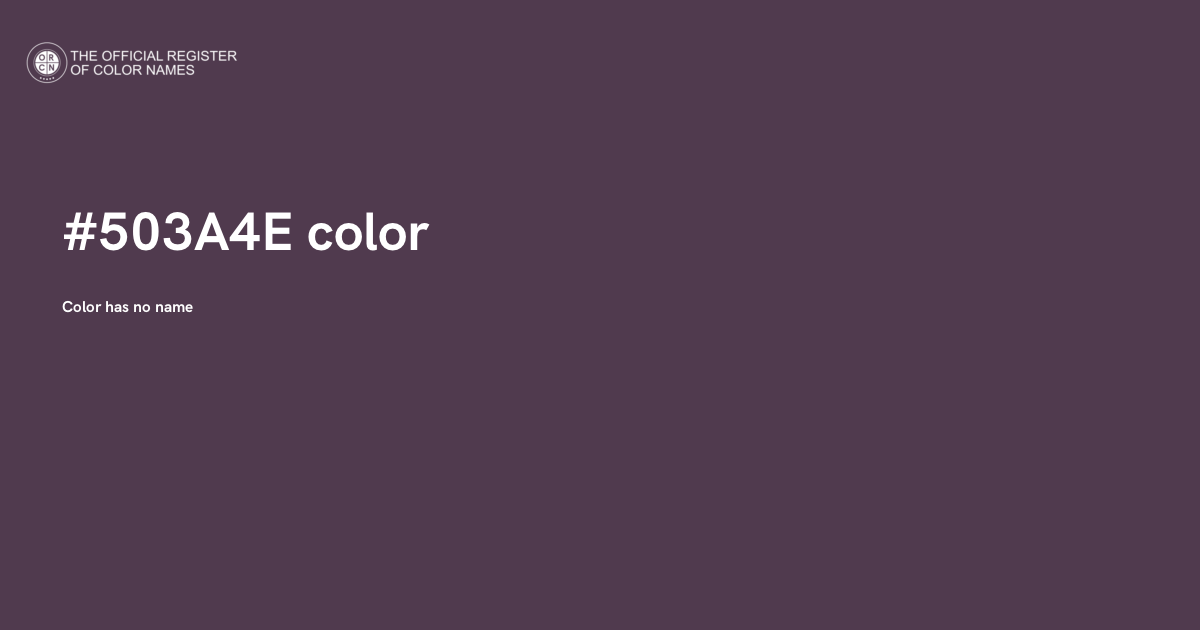 Color Yellow Code 503 Color #503A4E - The Official Register of Color Names