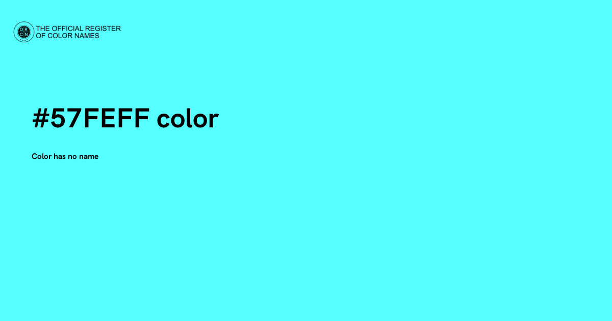 Blue Zircon color - #57FEFF - The Official Register of Color Names