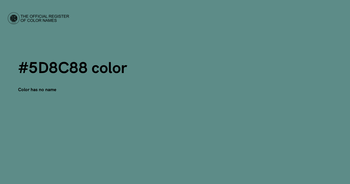 Color #5D8C88 - The Official Register of Color Names