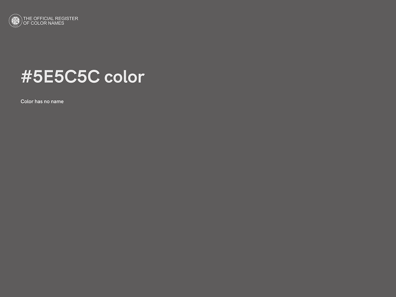 #5E5C5C color image