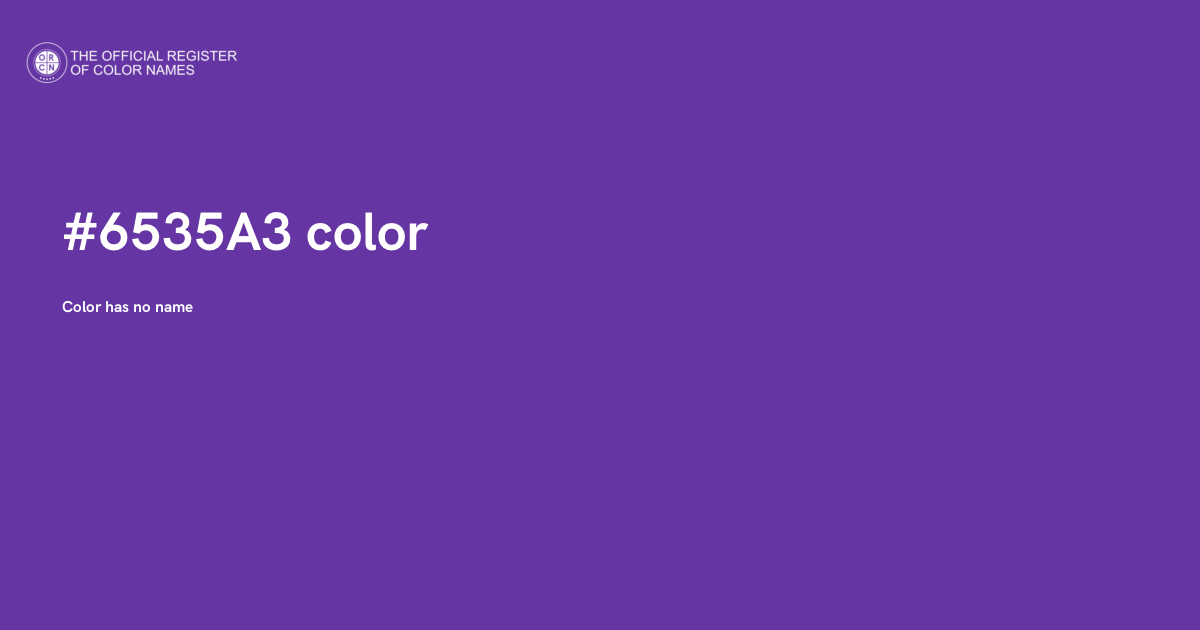 65535 Color Code Color #6535A3 - The Official Register of Color Names