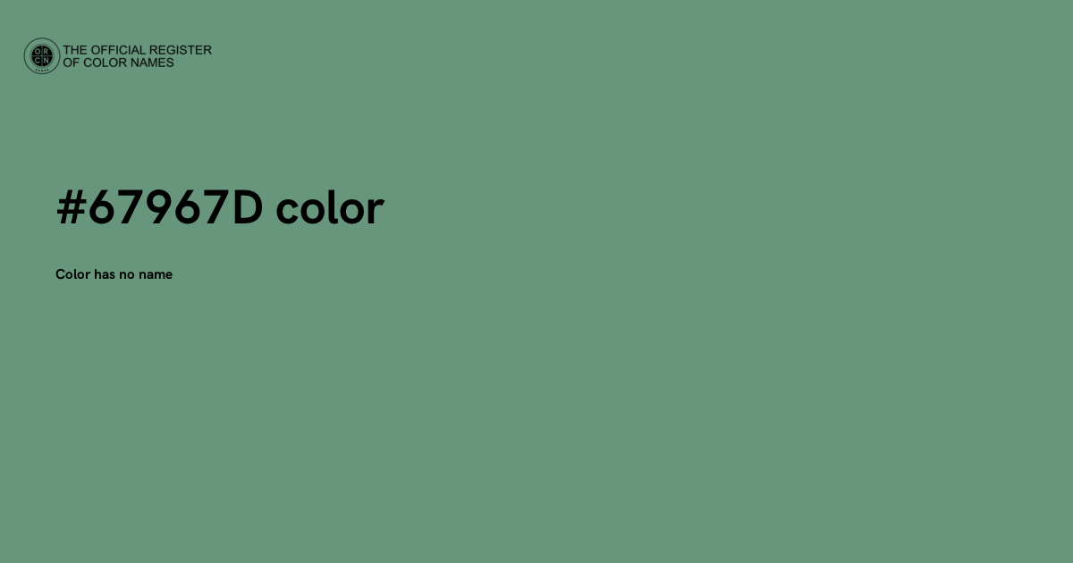 0967 Color Color #67967D - The Official Register of Color Names