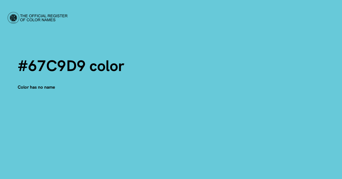Color #67C9D9 - The Official Register of Color Names