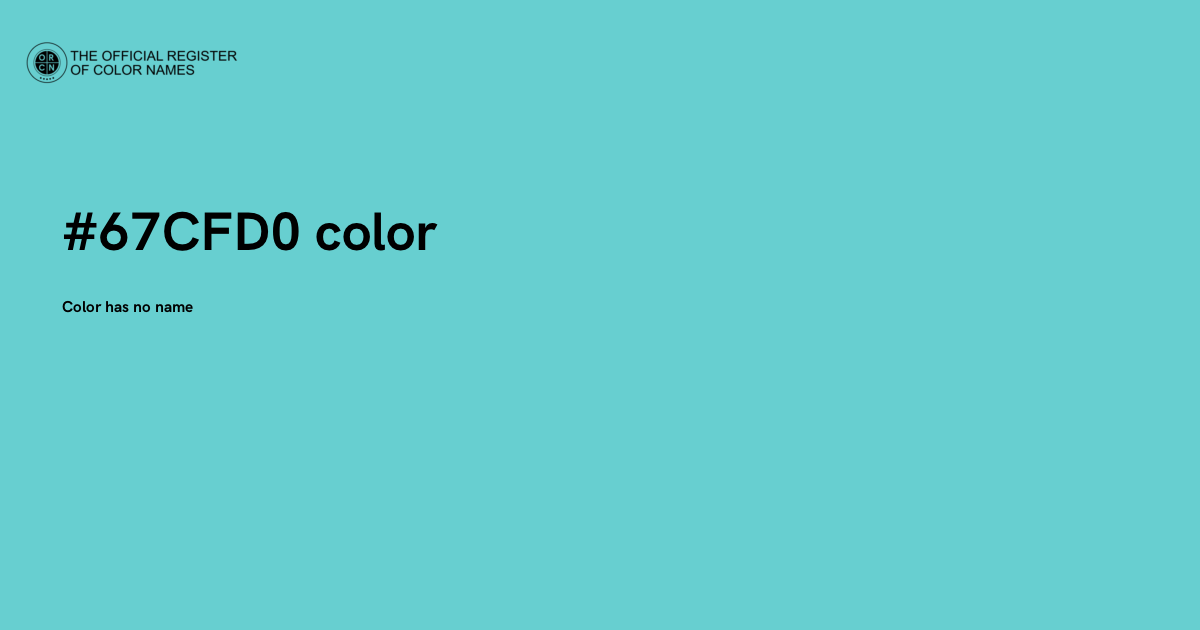 Color #67CFD0 - The Official Register of Color Names