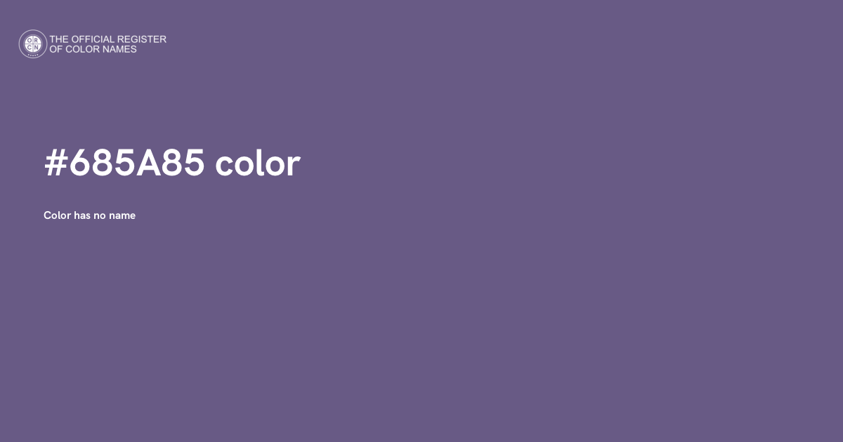 65535 Color Code Color #685A85 - The Official Register of Color Names