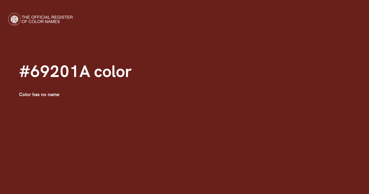 690917 Code Color Color #69201A - The Official Register of Color Names