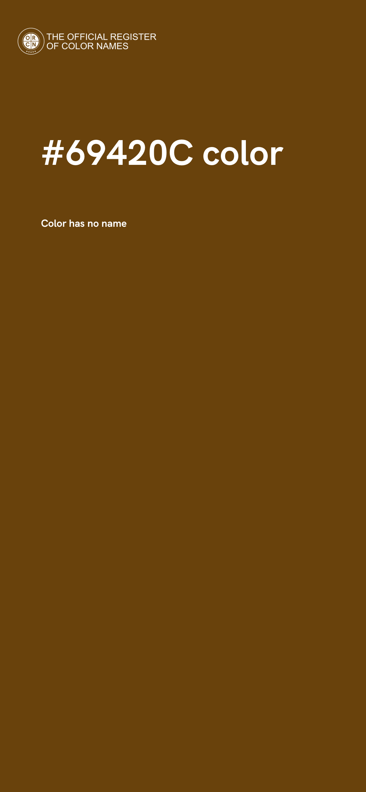 Color #69420C - The Official Register of Color Names