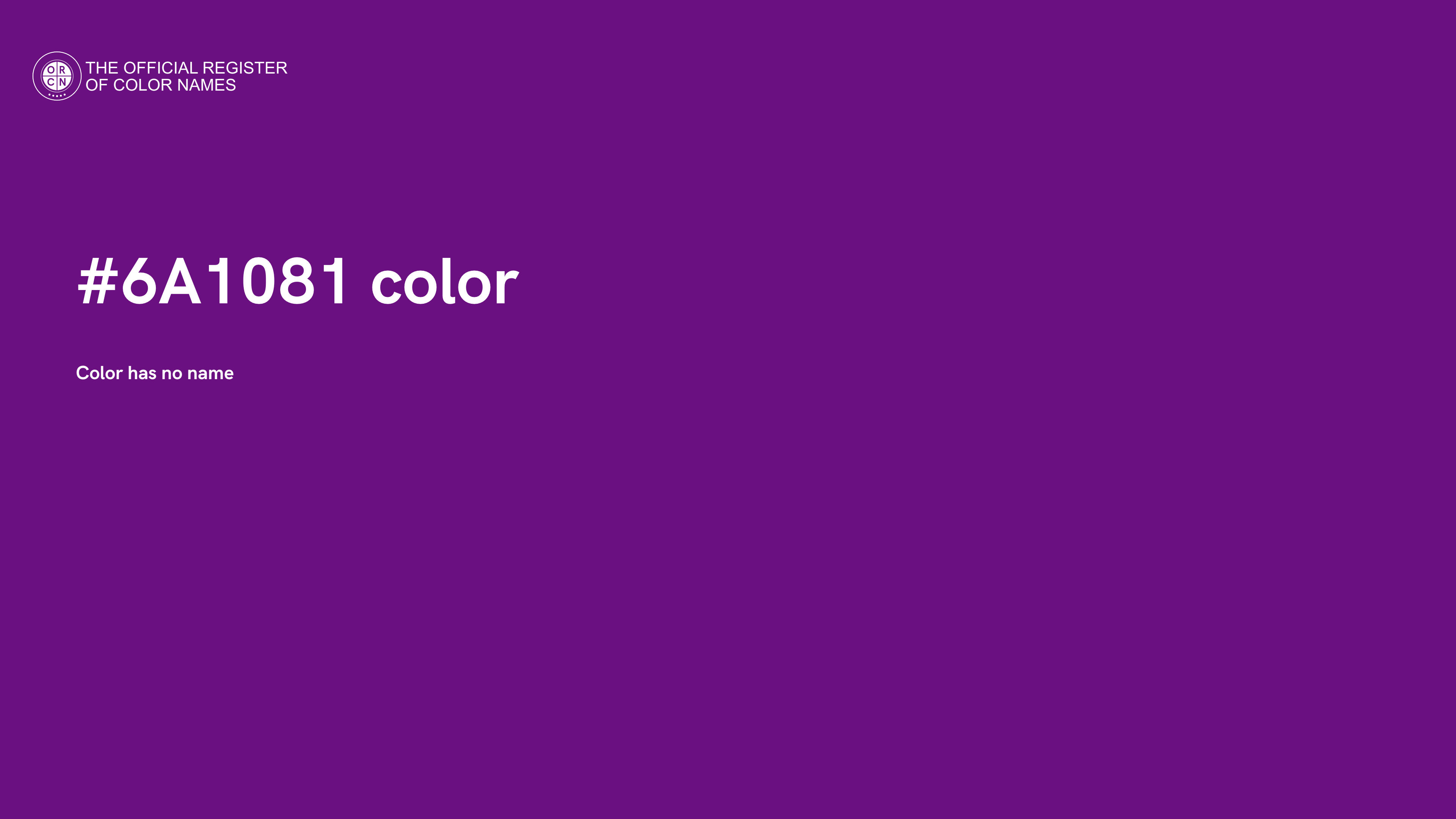 Color #6A1081 - The Official Register of Color Names