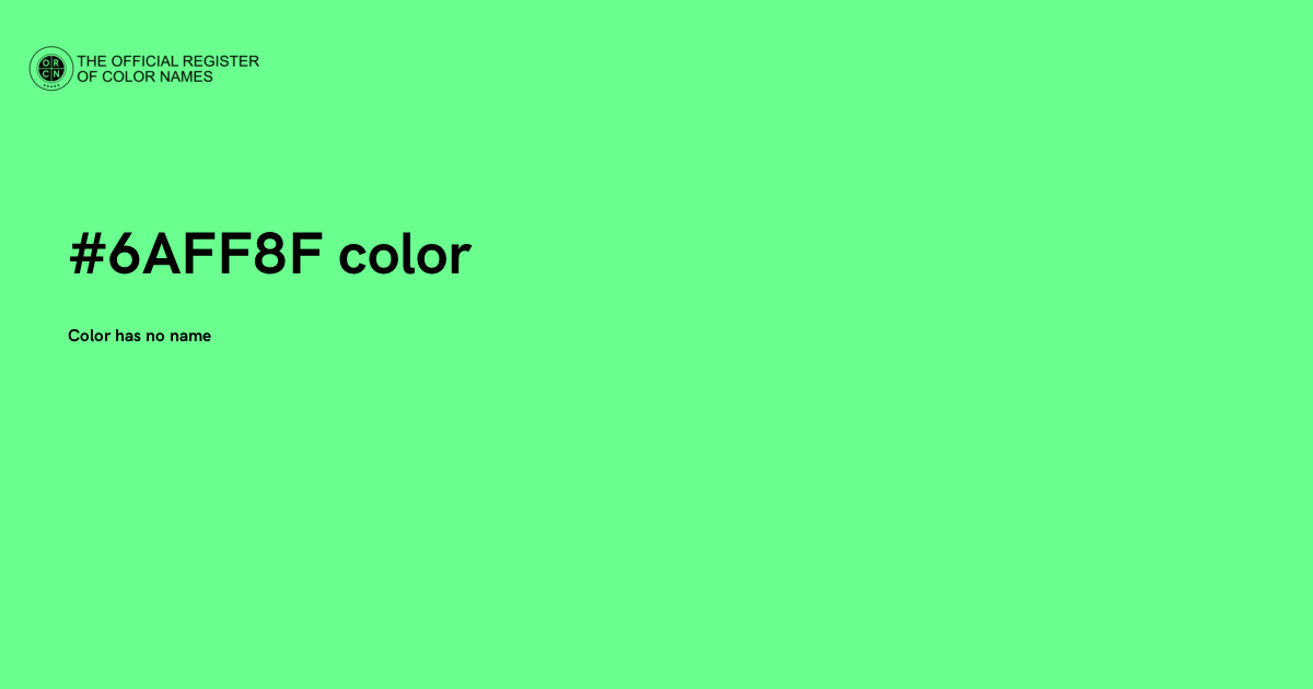 Color #6AFF8F - The Official Register of Color Names