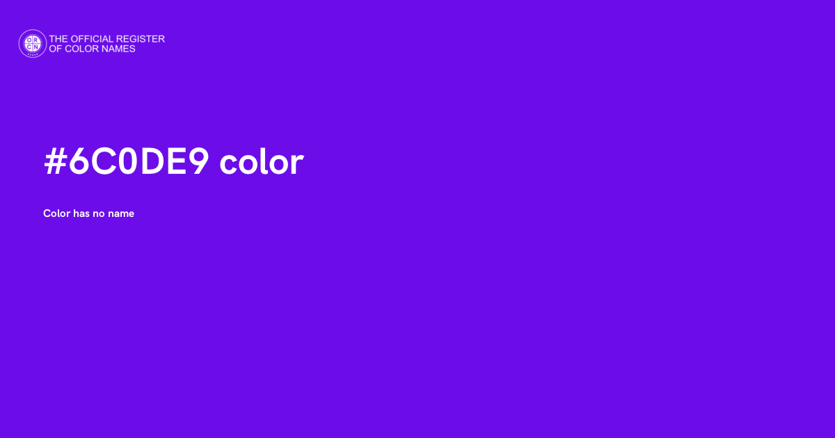 Color #6C0DE9 - The Official Register of Color Names