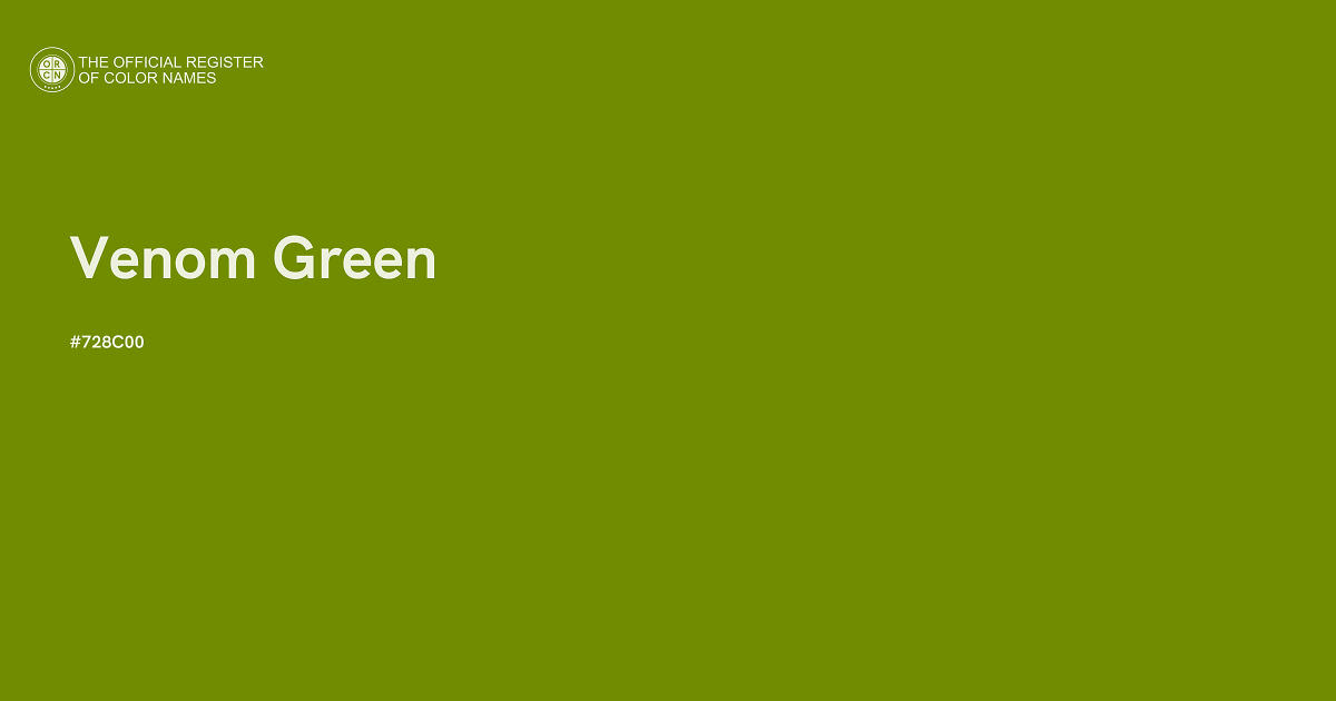 Venom Green color - #728C00 - The Official Register of Color