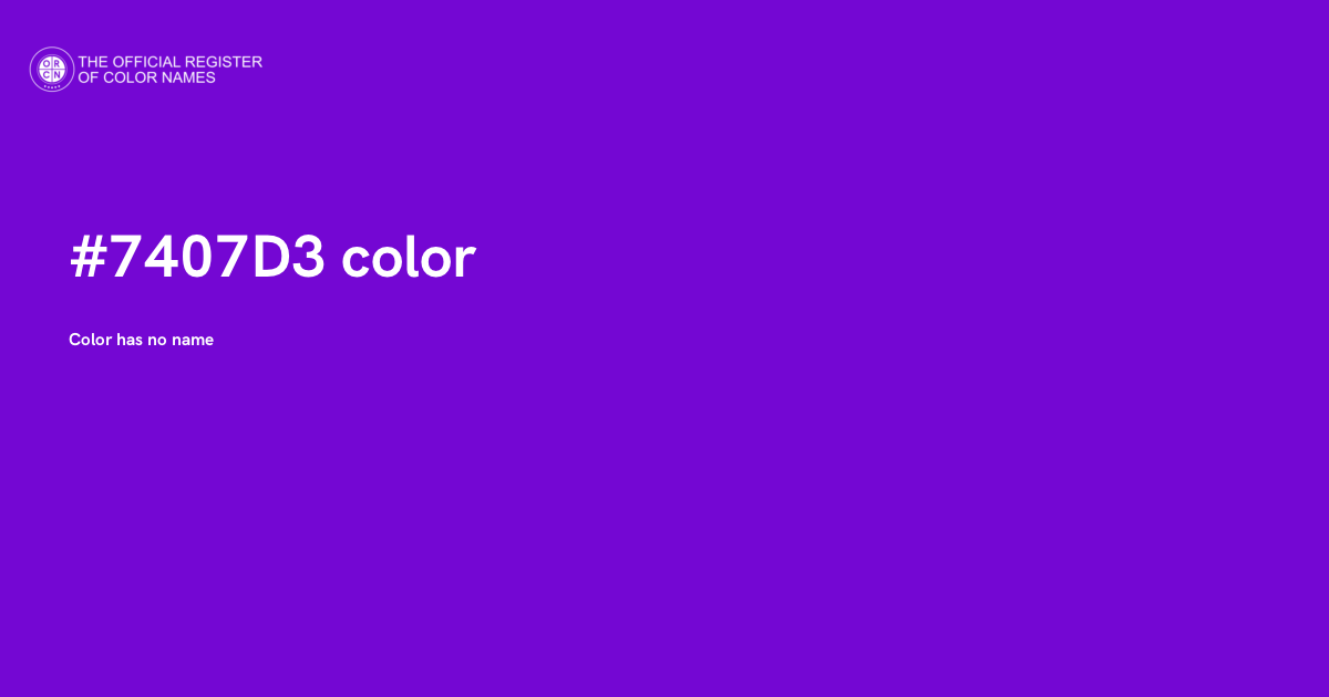 Color Code 4n7 Color #7407D3 - The Official Register of Color Names