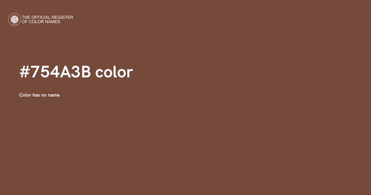 Color #754A3B - The Official Register of Color Names
