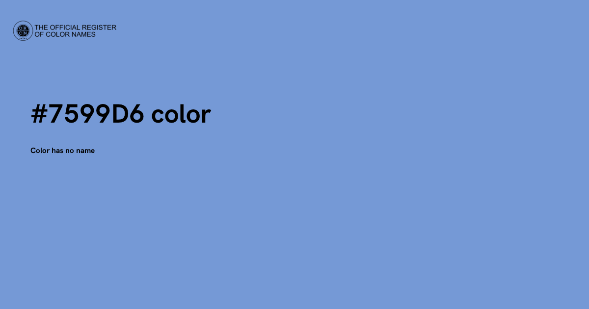 Color #7599D6 - The Official Register of Color Names