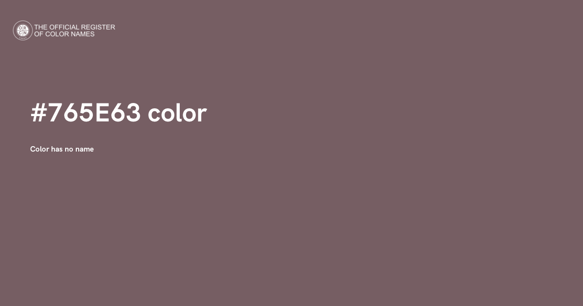 Color #765E63 - The Official Register of Color Names