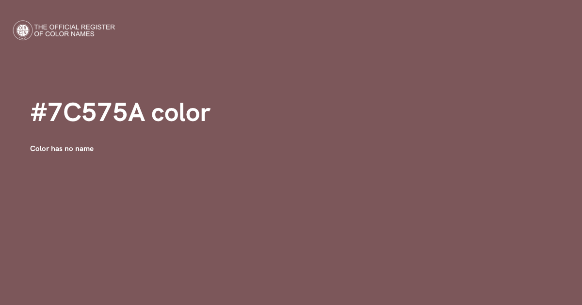 Color #7C575A - The Official Register of Color Names
