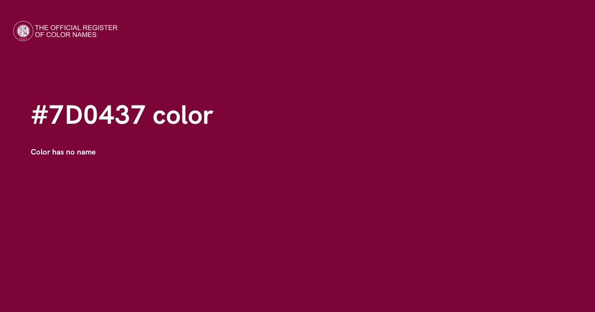 Color Code 4n7 Color #7D0437 - The Official Register of Color Names