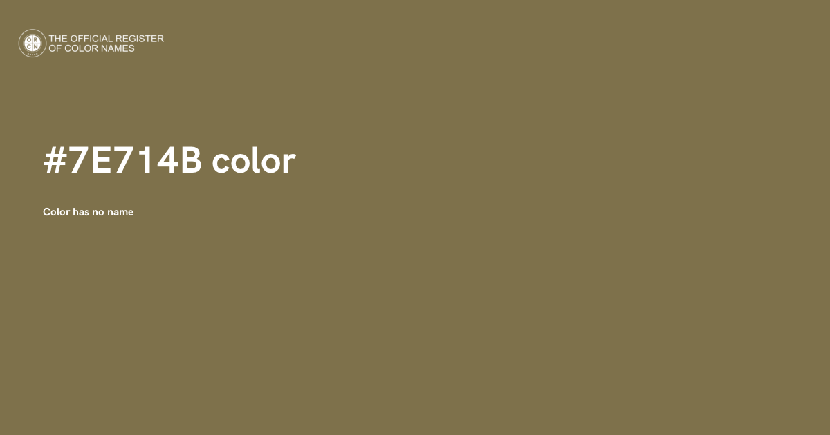 Color #7E714B - The Official Register of Color Names