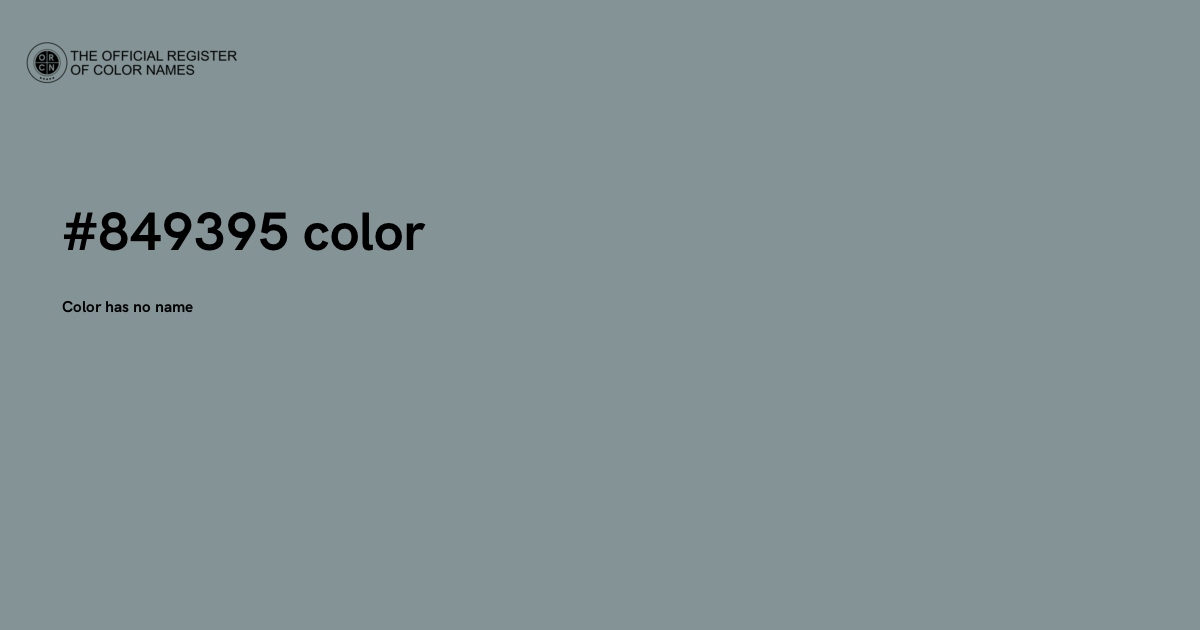 Color Code 8395 Color #849395 - The Official Register of Color Names