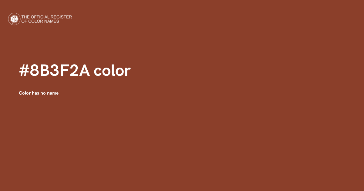 Color #8B3F2A - The Official Register of Color Names