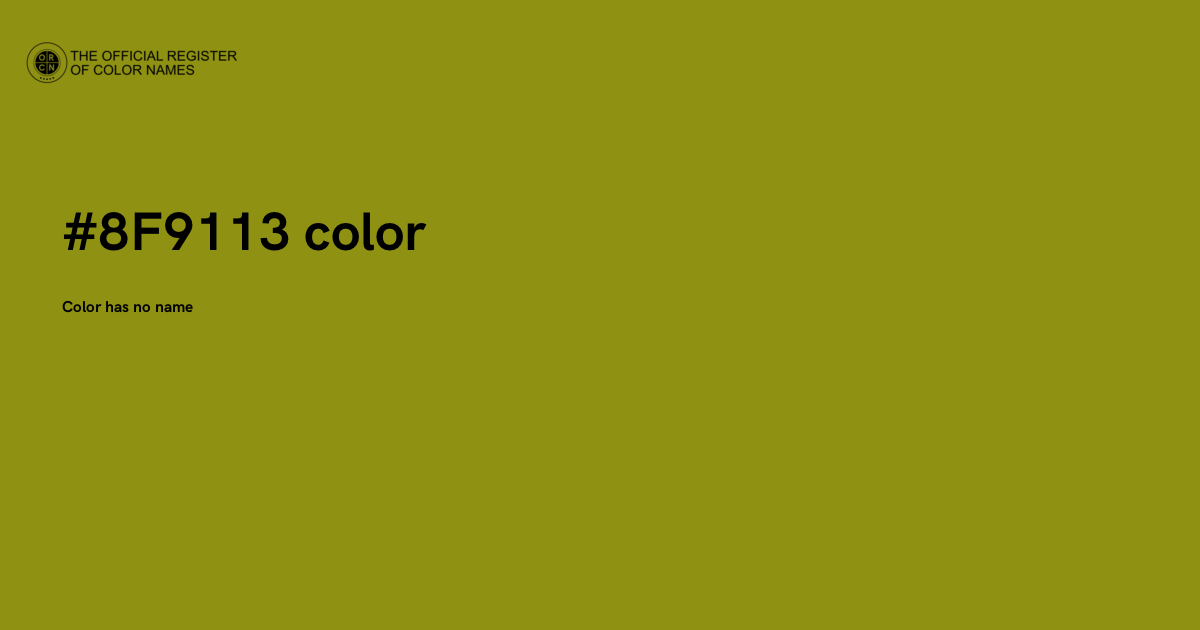 8133 Color Code Color #8F9113 - The Official Register of Color Names