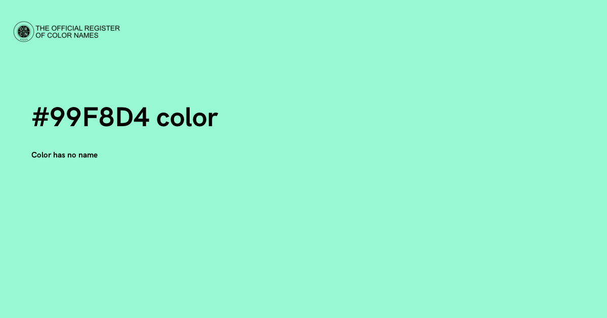 Color Code 99 Color #99F8D4 - The Official Register of Color Names