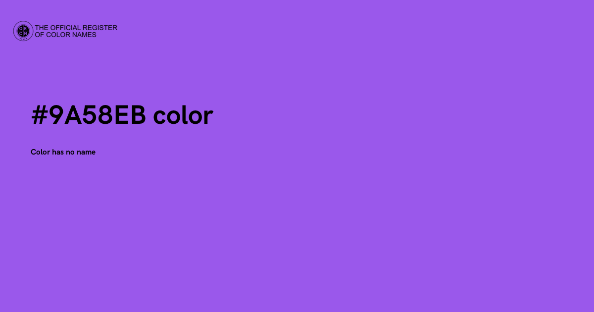 Eb Colour Code Color #9A58EB - The Official Register of Color Names