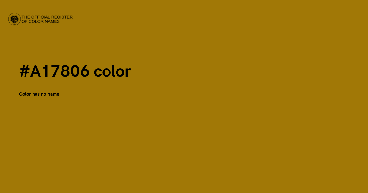 Color #A17806 - The Official Register of Color Names