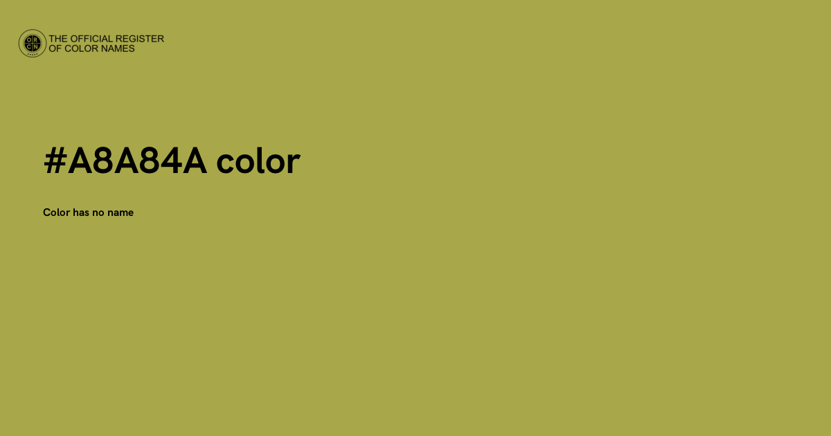 Moderate Olive color - #A8A84A - The Official Register of Color Names