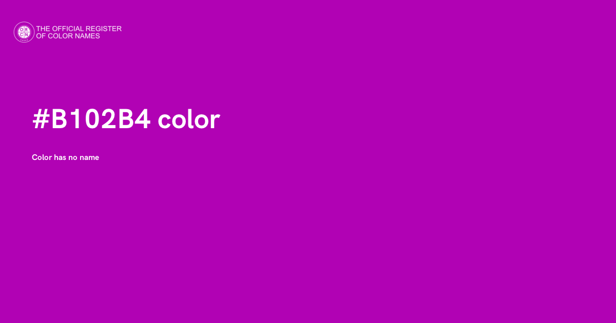Color #B102B4 - The Official Register of Color Names