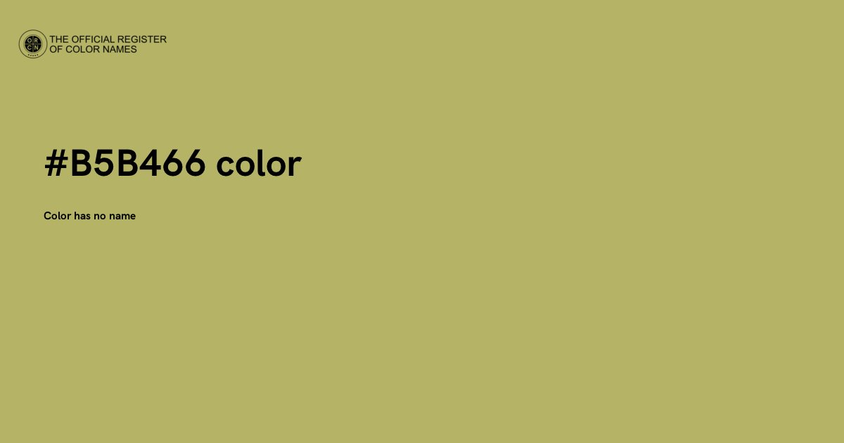 Color #B5B466 - The Official Register of Color Names