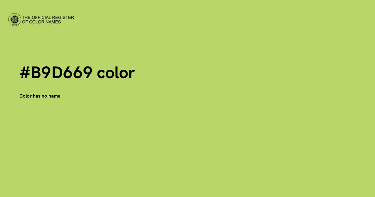 Colorblock 669 Color #B9D669 - The Official Register of Color Names