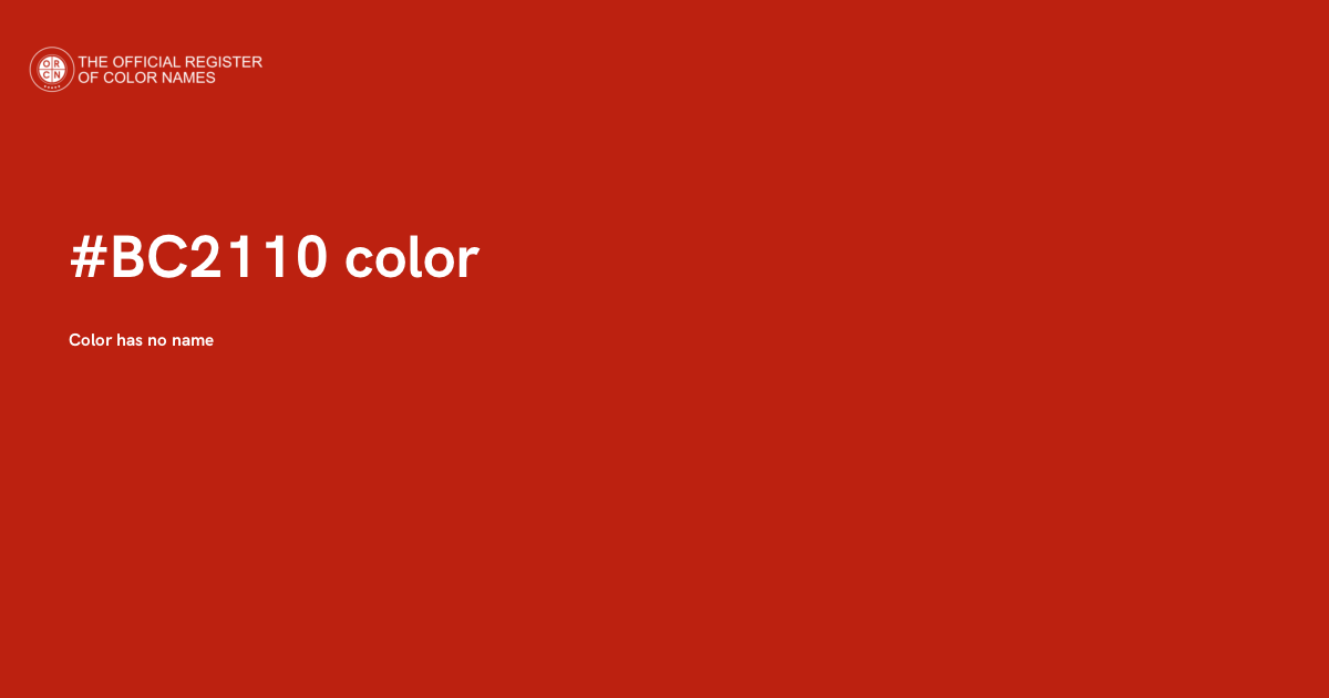 0210 Color Code Color #BC2110 - The Official Register of Color Names