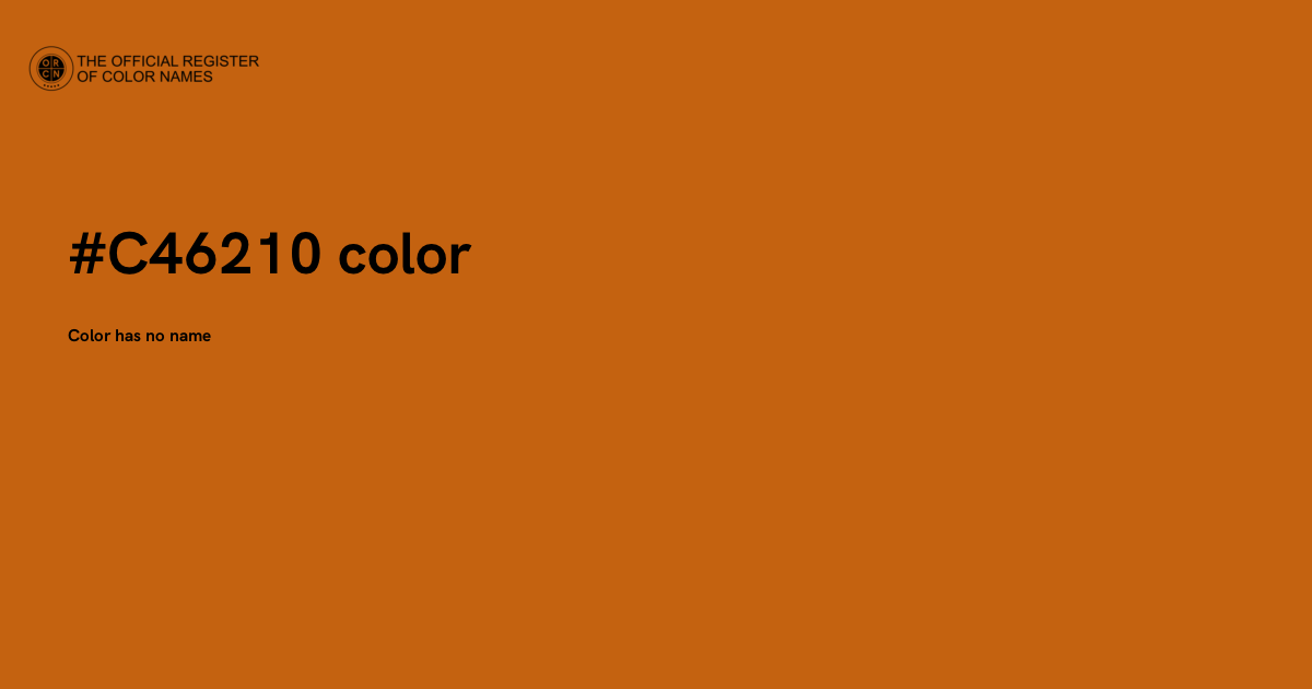 Alloy Orange color - #C46210 - The Official Register of Color Names